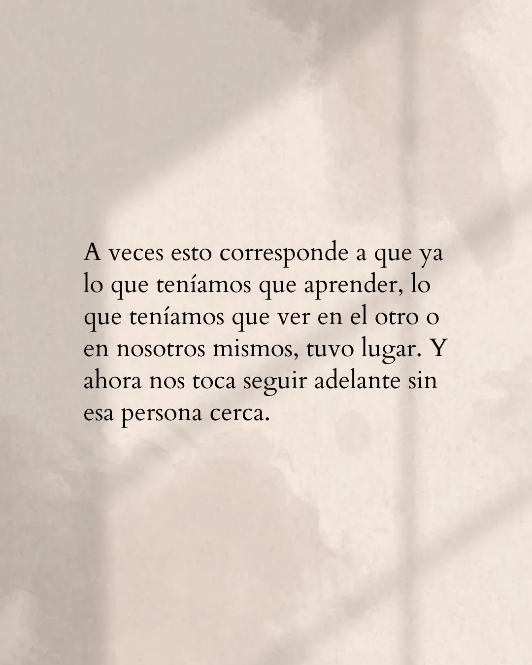 Photo by Amor Liviano on March 17, 2026. May be an image of text that says 'A veces esto corresponde a que ya lo que que teníamos que aprender, lo que teníamos que ver en el otro o en nosotros mismos, tuvo lugar. Y ahora nos toca seguir adelante sin esa persona cerca.'.