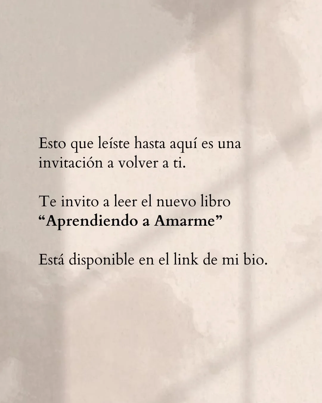 Photo by Amor Liviano on March 17, 2026. May be a meme of text that says 'Esto que leíste hasta aquí es una invitación a volver a ti. Te invito a leer el nuevo libro "Aprendiendo a Amarme" Está disponible en el link de mi bio.'.