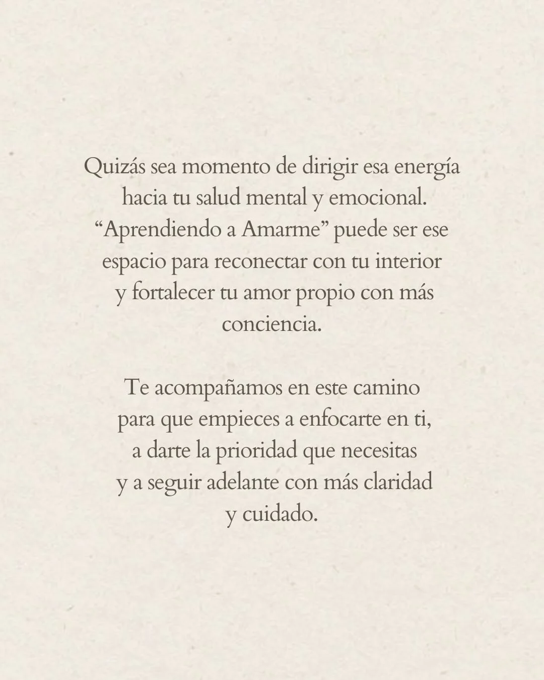 Photo by Amor Liviano on March 19, 2026. May be a doodle of text that says 'Quizás sea momento de dirigir esa energia hacia tu salud mental y emocional. "Aprendiendo a Amarme" puede ser ese espacio para reconectar con tu interior y fortalecer tu amor propio con más conciencia. Te acompañamos en este camino para que empieces a enfocarte en ti, a darte la prioridad que necesitas y ya a seguir adelante con más claridad y cuidado.'.