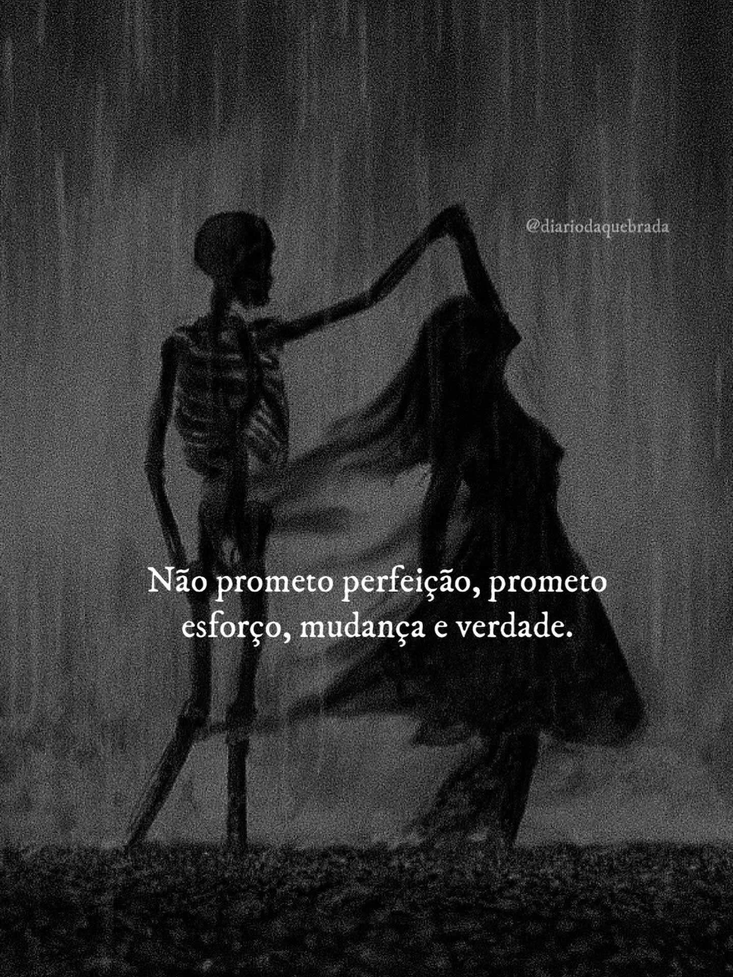 Photo shared by Diário da Quebrada on March 25, 2026 tagging @amordesaturno. May be a black-and-white image of text that says '@diariodaquebrada Não prometo perfeição, prometo esforço, mudança esforço,mudançaeverdade. e verdade.'.