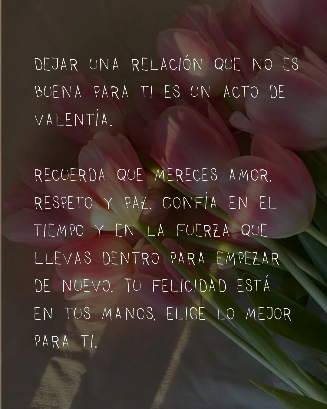 Photo by ILUSTRACIONES - DIBUJOS on March 14, 2026. May be an image of flower and text that says 'DEJAR UNA RELACIÓN QUE NO ES BUENAPARATIESUNACTO UN E PARA TI ES ACTO VALENTÍA. DE RECUERDA RESPETO ۲ QUE MERECES AMOR. CONFÍA PAΖ TIEMO EN EN EL LA FUERZA QUE PARA LLEVAS DENTRO EMPEZAR DE NUEVO. TU FELICIDAD ESTÁ EN TUS MANOS. EL/GE PARA LO TI. MEJOR'.