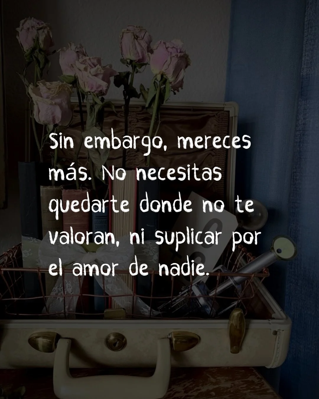 Photo by ILUSTRACIONES - DIBUJOS on March 11, 2026. May be a meme of text that says 'Sin embargo, mereces más. No necesitas quedarte donde no te valoran, ni suplicar por el amor de nadie.'.