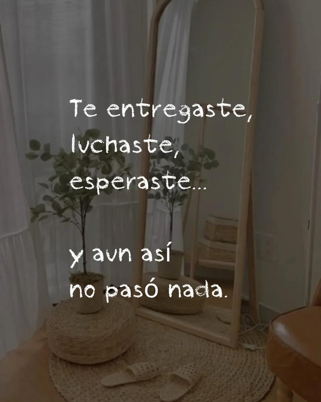 Photo by ILUSTRACIONES - DIBUJOS on March 19, 2026. May be a meme of mirror and text that says 'Te entregaste, lvchaste, esperaste... y avn así no pasó nada.'.